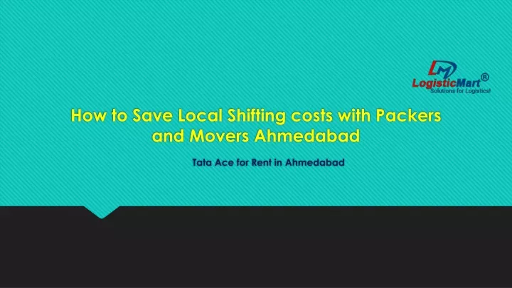 how to save local shifting costs with packers and movers ahmedabad