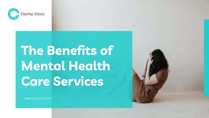 the benefits of mental health care services