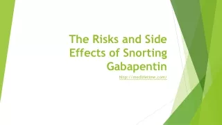 The Risks and Side Effects of Snorting Gabapentin