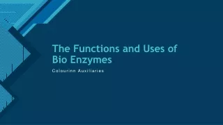 The Functions and Uses of Bio Enzymes