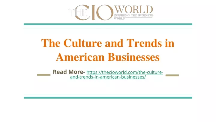 the culture and trends in american businesses