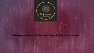 Marriage problem solution astrologer | Rajlaxmi astrologer