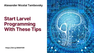 Learn How to Program Larvel With These Tips