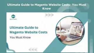 ultimate guide to magento website costs you must know