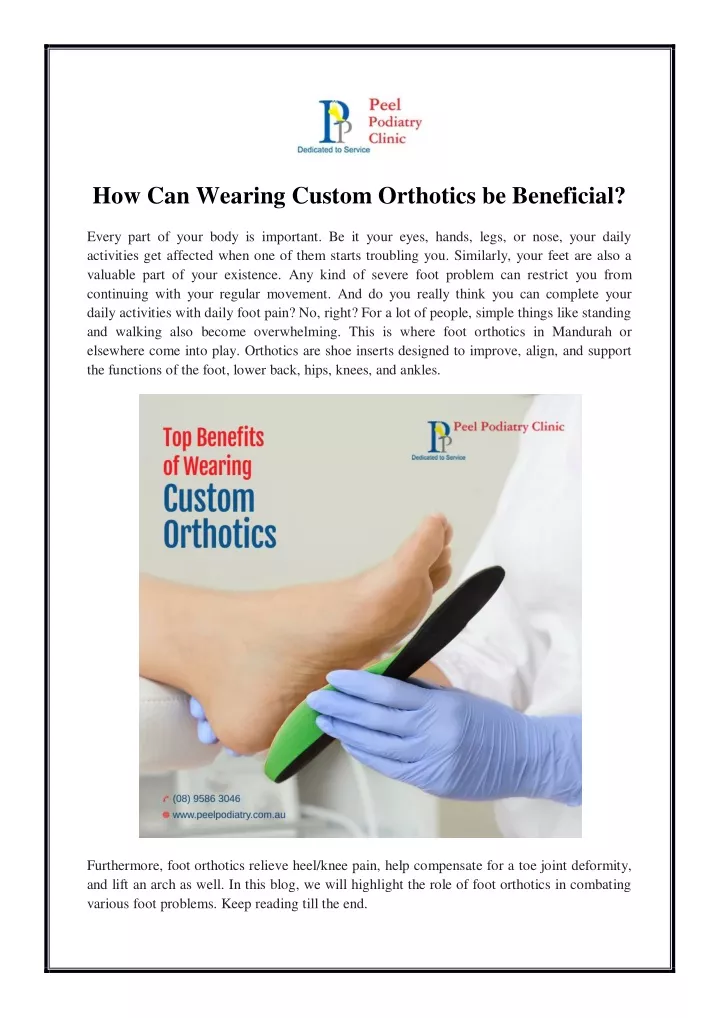 how can wearing custom orthotics be beneficial