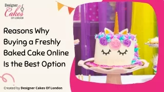 Reasons Why Buying a Freshly Baked Cake Online Is the Best Option