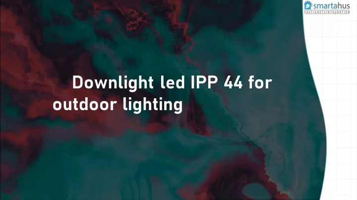 downlight led ipp 44 for outdoor lighting