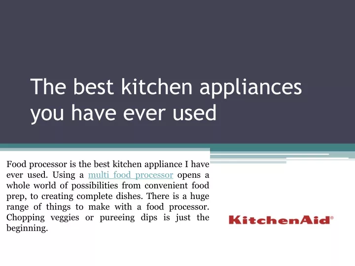 the best kitchen appliances you have ever used