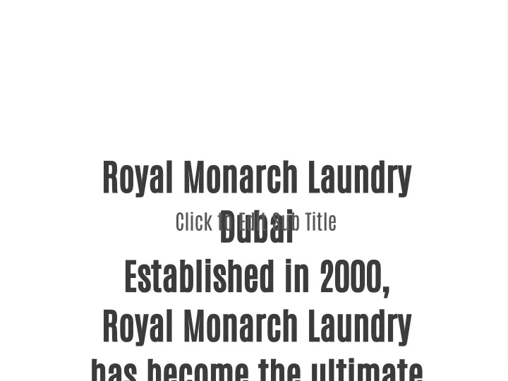 royal monarch laundry dubai established in 2000