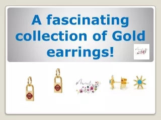A fascinating collection of Gold earrings!