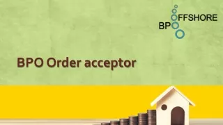 BPO Order acceptor