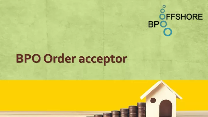 bpo order acceptor