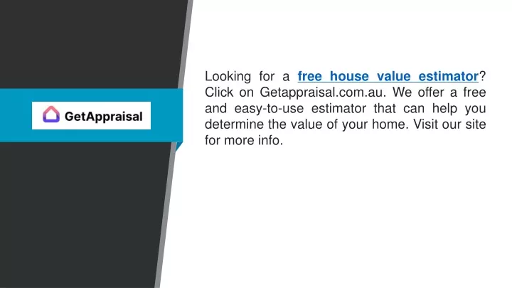 PPT - Free House Value Estimator Getappraisal.com.au PowerPoint ...