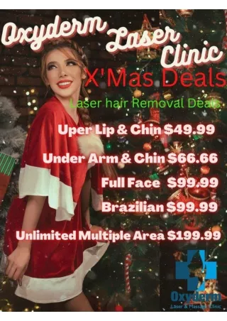 Xmas special offer at Oxyderm laser clinic, Laser hair removal clinic Edmonton