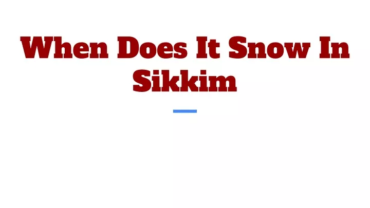 when does it snow in sikkim
