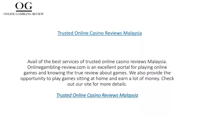 trusted online casino reviews malaysia