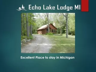 Find Family Vacation Rental Cabin Near Echo Lake Michigan?