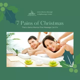 7 Pains of Christmas that a Santa Monica Thai Massage Can Fix