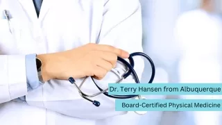 Dr Terry Hansen Albuquerque - Board-Certified Physical Medicine