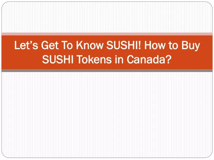 let s get to know sushi how to buy sushi tokens in canada