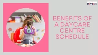 benefits of a daycare centre schedule