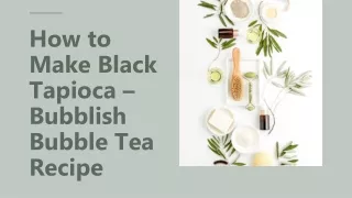 how to make black tapioca bubblish bubble tea recipe