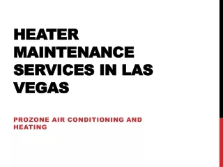 Heater Maintenance Services in Las Vegas