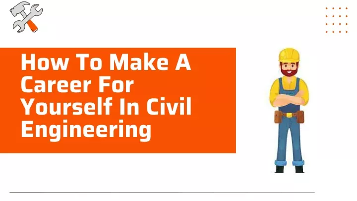 how to make a career for yourself in civil