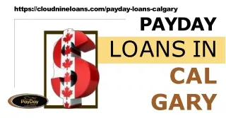Know the risks and advantages of payday loans in Calgary from Cloud Nine Loans