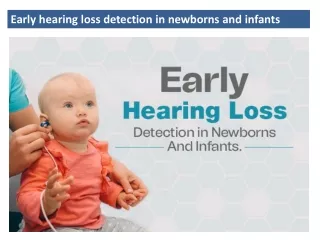Early hearing loss detection in newborns and infants