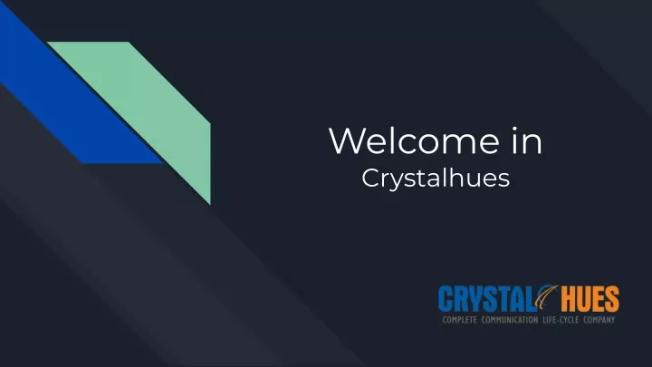 welcome in crystalhues