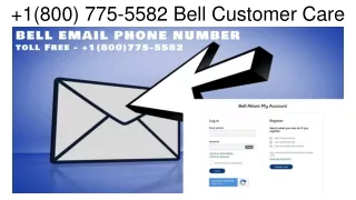 1(800) 775-5582 Bell Customer Care