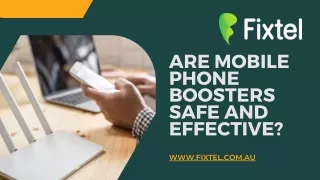 Are Mobile Phone Boosters Safe and Effective