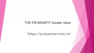 THE IFB BENEFIT Greater Value