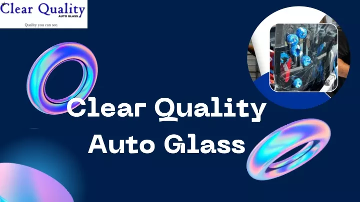 clear quality auto glass