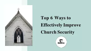 Top 6 Ways to Effectively Improve Church Security