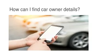 How can i find car owner details?