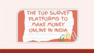 The Top Survey Platforms to Make Money Online in India