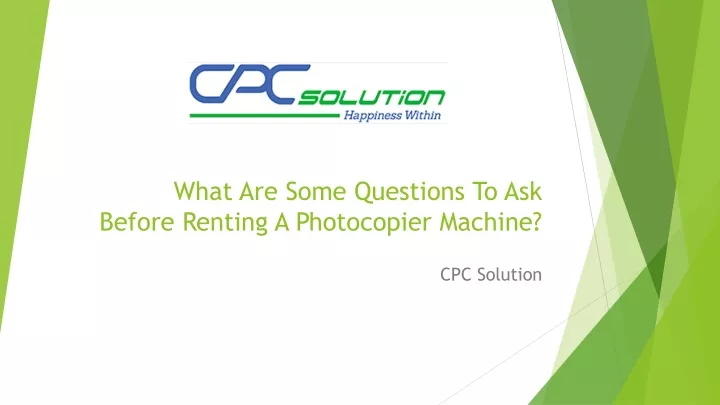 what are some questions to ask before renting a photocopier machine