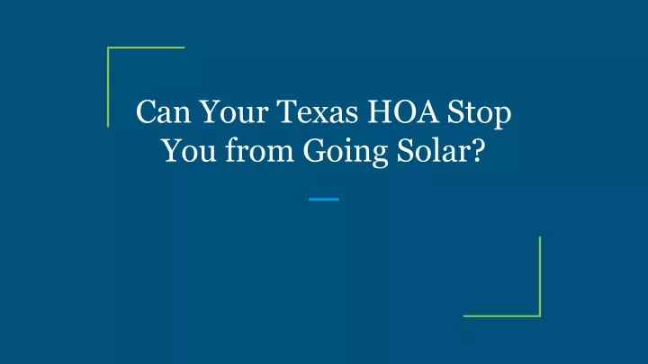 can your texas hoa stop you from going solar