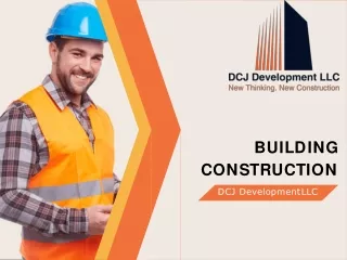 Building Construction with DCJ Development LLC - South Texas