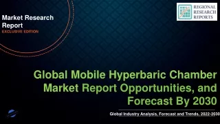 Mobile Hyperbaric Chamber Market growth to 18.80% CAGR, 2030