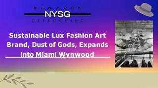 Sustainable Lux Fashion Art Brand, Dust of Gods, Expands into Miami Wynwood.