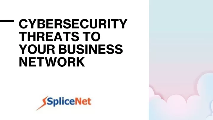 cybersecurity threats to your business network