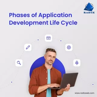 Application Development Life Cycle Phases