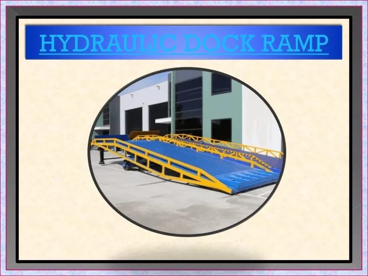hydraulic dock ramp
