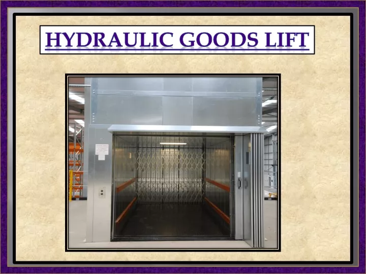 hydraulic goods lift