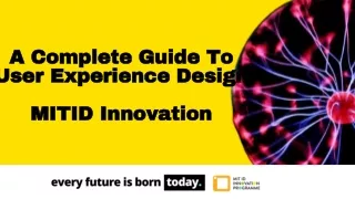 a complete guide to user experience design mitid