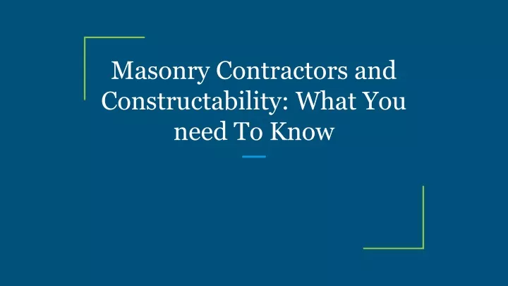 masonry contractors and constructability what