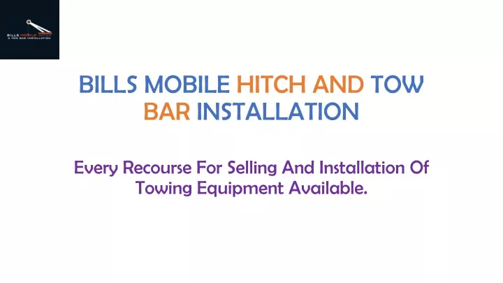 bills mobile hitch and tow bar installation